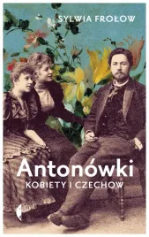 antonowki-kobiety-i-czechow-sylwia-frolow