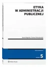 etyka-w-administracji-publicznej-wyd-5-bogucka