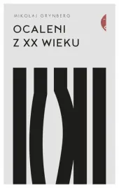 ocaleni-z-xx-wieku-mikolaj-grynberg-czarne