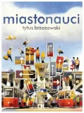 miastonauci-tytus-brzozowski