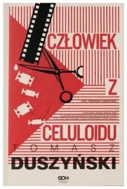 czlowiek-z-celuloidu-tomasz-duszynski