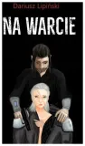 na-warcie-dariusz-lipinski