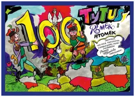 tytus-romek-i-a-tomek-obchodza-100-lecie