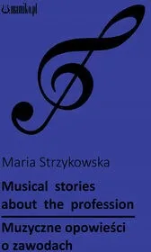 musical-stories-about-the-profession-strzykowska-stan-nowy