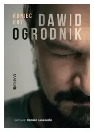 koniec-gry-dawid-ogrodnik