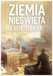 ziemia-nieswieta-lavie-tidhar