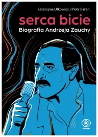 serca-bicie-biografia-andrzeja-zauchy