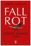 fall-rot-upadek-francji-1940-robert-forczyk