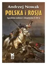 polska-i-rosja-sasiedztwo-wolnosci-i-despotyzmu
