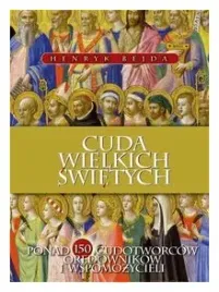 cuda-wielkich-swietych-henryk-bejda