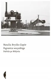 pogranicze-wszystkiego-podroze-po-wolyniu