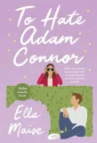to-hate-adam-connor