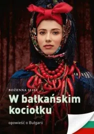 w-balkanskim-kociolku-opowiesc-o-bulgarii