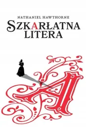 nowa-basn-szkarlatna-litera-klasyczna-powiesc-o-milosci-i-spolecznych-ko