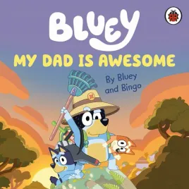 bluey-my-dad-is-awesome-wer-angielska
