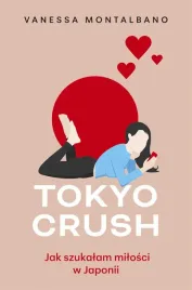 tokyo-crush-jak-szukalam-milosci-w-japonii