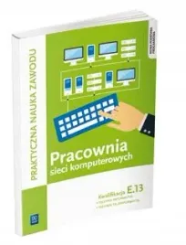 pracownia-sieci-komputerowych-kwalifikacja-e-13