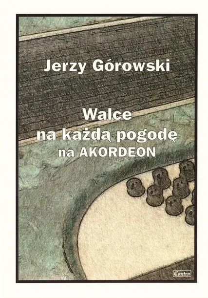 jerzy-gorowski-walce-na-kazda-pogode-na-akordeon-wydawnictwo-contra