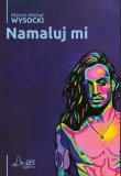 namaluj-mi-wysocki-marcin-michal-stan-nowy