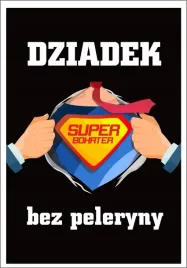 plakat-bez-ramy-prezent-dla-dziadka-dziadek-bohater-dzien-p2602-50x70