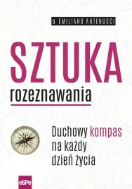 sztuka-rozeznawania-duchowy-kompas-na-kazdy-dzien-zycia