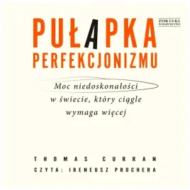 cd-mp3-pulapka-perfekcjonizmu-moc-niedoskonalosci-w-swiecie-ktory-ciagle