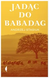 jadac-do-babadag-w-6-andrzej-stasiuk