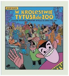 w-krolestwie-tytusa-de-zoo-adam-rusek