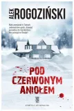 pod-czerwonym-aniolem-alek-rogozinski