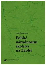 polskie-szkolnictwo-narodowosciowe-na-zaolziu-lucie-zormanova