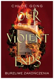 our-violent-ends-burzliwe-zakonczenia-tom-2-gong