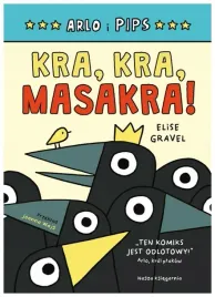 kra-kra-masakra-arlo-i-pips-elise-gravel