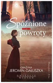 spoznione-powroty-grazyna-jeromin-galuszka