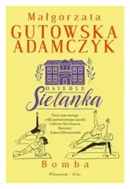 bomba-osiedle-sielanka-tom-3-gutowska-adamczyk