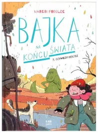 ozywczy-deszcz-bajka-na-koncu-swiata-tom-3