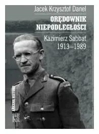 danel-oredownik-niepodleglosci-kazimierz-sabbat