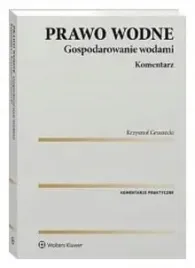 prawo-wodne-gospodarowanie-wodami-komentarz-krzysztof-gruszecki