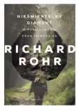 niesmiertelny-diament-richard-rohr