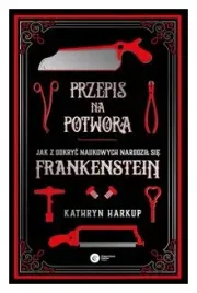 przepis-na-potwora-jak-z-odkryc-naukowych