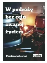 w-podrozy-bez-celu-zwanej-zyciem