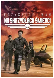 na-skrzydlach-smierci-krzysztof-iwan