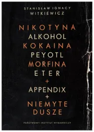 nikotyna-alkohol-kokaina-peyotl-morfina-witkiewicz