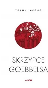 skrzypce-goebbelsa-yoann-iacono-stan-nowy