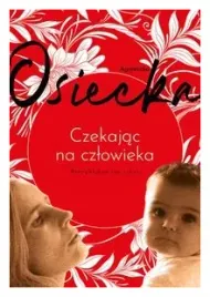 czekajac-na-czlowieka-niepublikowane-teksty-