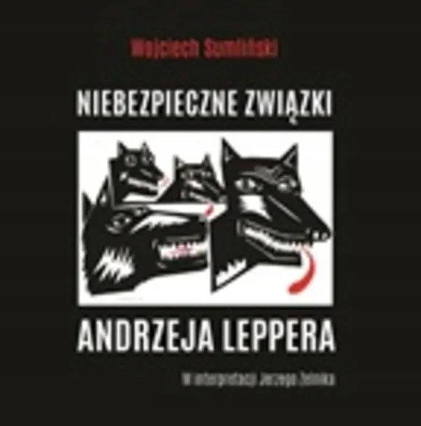 cd-mp3-niebezpieczne-zwiazki-andrzeja-leppera-tytul-niebezpieczne-zwiazki-andrzeja-leppera-kto-naprawde-go-zabil