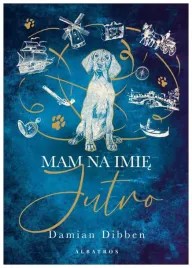 mam-na-imie-jutro-damian-dibben