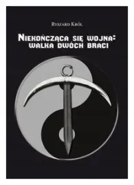 niekonczaca-sie-wojna-walka-dwoch-braci-ryszard