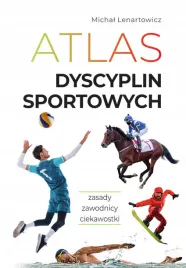atlas-dyscyplin-sportowych-zasady-zawodnicy-ciekawostki