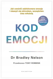kod-emocji-bradley-nelson-wydawnictwo-galaktyka