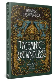 opowiesci-basniomistrza-tajemnice-dziwnolasu